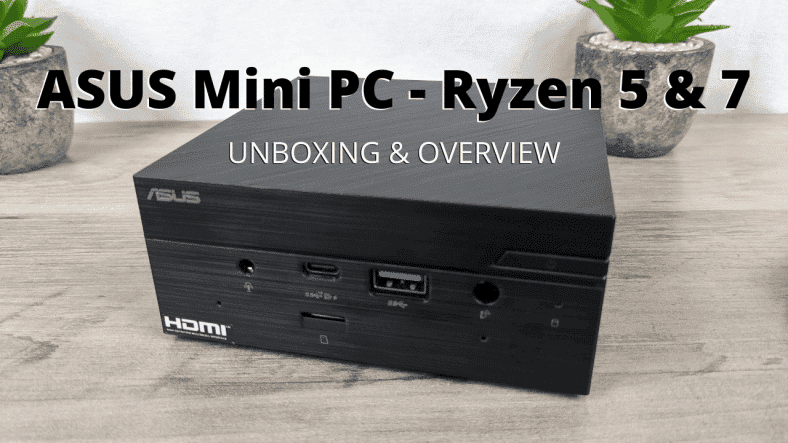 ASUS-Mini-PC-PN50-Ryzen-5-7-788x443.png
