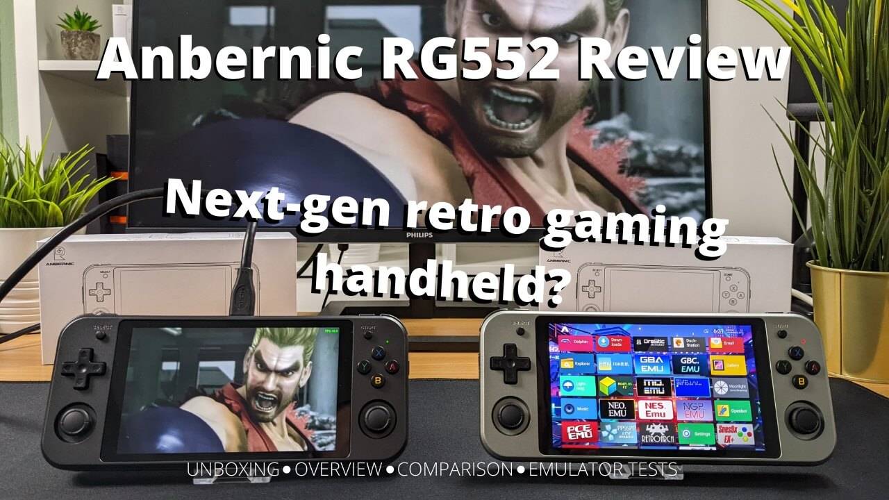 Next-gen retro gaming handheld Anbernic RG552 Review