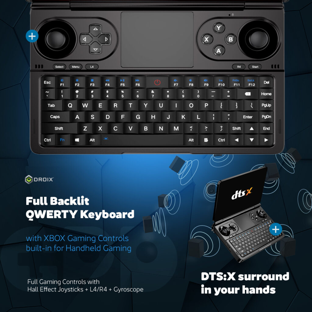 GPD WIN Mini 2025 8 The GPD Win Mini 2025 features a full backlit QWERTY keyboard with integrated Xbox gaming controls, Hall Effect joysticks, L4/R4 macro keys, and gyroscope functionality. Includes DTS:X surround sound, providing an immersive audio experience for handheld gaming.